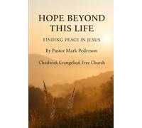 HOPE BEYOND THIS LIFE: finding Peace in Jesus