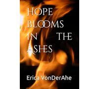 Hope blooms in the Ashes