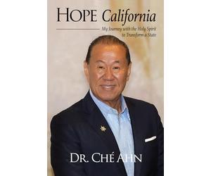 Hope California: My Journey with the Holy Spirit to Transform a State