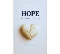 Hope Carved From Scars Letters from the Girl Who Survived