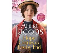 Hope Comes to Eastby End: drama returns in the gripping new saga series from multi-million-copy bestseller Anna Jacobs (Eastby End Saga)