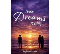 Hope! Dreams! Reality!