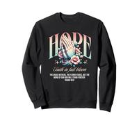 Hope Faith In Full Bloom Christian Isaiah Sweatshirt