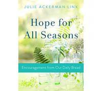 Hope for All Seasons: Encouragement from Our Daily Bread
