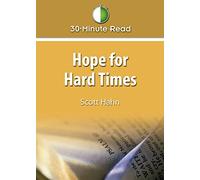 Hope for Hard Times: 30 Minute Read