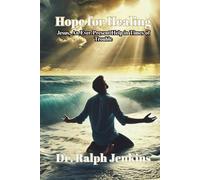 Hope for Healing: "By His Stripes We Are Healed" Isaiah 53:5