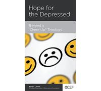 Hope for the Depressed: Beyond a Cheer-Up Theology