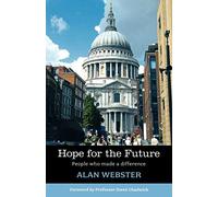 Hope for the Future: People Who Made a Difference