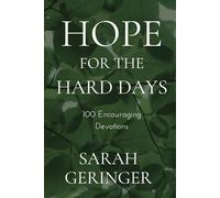 Hope for the Hard Days: 100 Encouraging Devotions