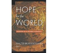 Hope for the World: Mission in a Global Context (2001-09-01)