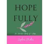 Hope Fully: An Inductive Study of 1 Peter