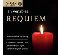Hope/Gloucester Cc - Ian Venables: Requiem, world premiere recording