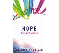 Hope - Healing Our People & Earth: Healing Our People & Earth