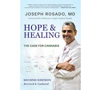 Hope & Healing: The Case for Cannabis