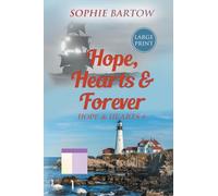 Hope, Hearts & Forever: A Small-Town, Dual Timeline Mystery Romance - LARGE PRINT: 6 (Hope & Hearts from Swan Harbor)