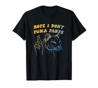 Hope I Don't Puma Pants Funny Cat Pun Apparel T-Shirt