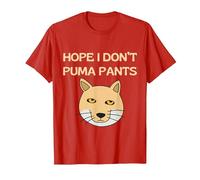 Hope I Don't Puma Pants Funny Quote Wild Cat Pun T-Shirt, Men, Red, Small