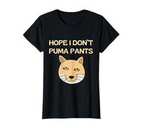 Hope I Don't Puma Pants Funny Quote Wild Cat Pun T-Shirt, Women, Black, Medium