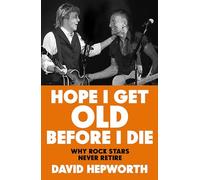 Hope I Get Old Before I Die