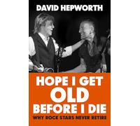 Hope I Get Old Before I Die