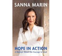 Hope in Action: A Memoir about the Courage to Lead