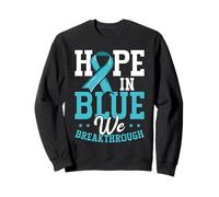 Hope In Blue We Breakthrough Prostate Cancer Awareness Sweatshirt