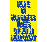 Hope in Hopeless Times