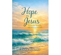 Hope in Jesus: Comfort During the Storms of Life