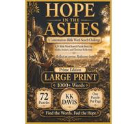 HOPE IN THE ASHES: A Lamentations Bible Word Search Challenge (Prime Edition) (Old Testament Word Search Series - Prime Gift Edition (7×10 Trim))