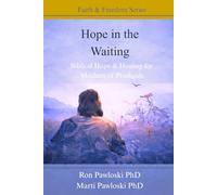 Hope in the Waiting: Biblical Hope & Healing for Mothers of Prodigals (Faith & Freedom Series)