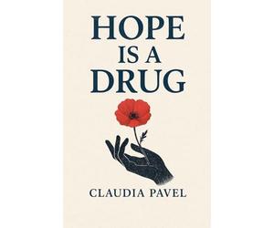 Hope is a Drug