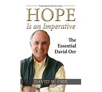 Hope is an Imperative: The Essential David Orr