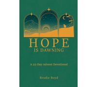 Hope is Dawning: A 25 Day Advent Devotional