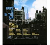 Hope Is In the Air: The Music of Elmo Hope by NEW STORIES (2013-05-03)