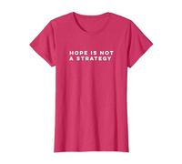 Hope is not a Strategy T-Shirt, Women, Red Heather, Medium