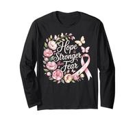 Hope is Stronger Than Fear Breast Cancer Awareness Ribbon Long Sleeve T-Shirt