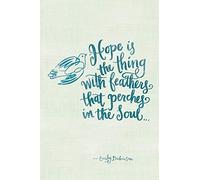 Hope is The Thing With Feathers: Blank Journal