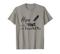 Hope is The Thing with Feathers (Emily Dickinson) T-Shirt