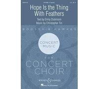Hope Is the Thing With Feathers: Movement XII from "The Lost Birds". mixed choir (SSATBB) a cappella. Partition de chœur.