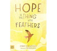 Hope Is the Thing with Feathers (Picture-A-Poem)