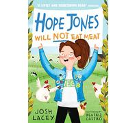 Hope Jones Will Not Eat Meat (Hope Jones Save The World)