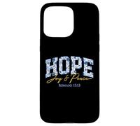 Hope, Joy & Peace Made for More Style Case for iPhone 15 Pro Max