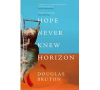 Hope Never Knew Horizon