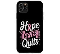 Hope Never Quits Pink Ribbon Breast Cancer Awareness Case for iPhone 11 Pro Max