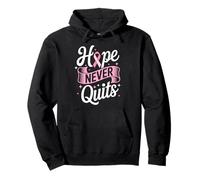 Hope Never Quits Pink Ribbon Breast Cancer Awareness Pullover Hoodie