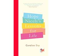 Hope Nicely's Lessons for Life: 'An absolute joy' - Sarah Haywood