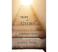 Hope of Glory: A Blessed Hope