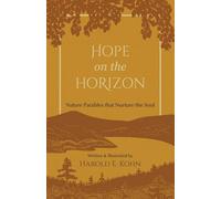 Hope on the Horizon: 35 Illustrated Reflections of Comfort & Strength for Nature Lovers (A Christian Book of Outdoor Devotional Meditations - Updated ... the Soul (Outdoor Devotional Object Lessons))