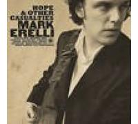 Hope & Other Casualties by MARK ERELLI (2006-03-07)