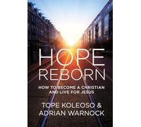 Hope Reborn - How to Become a Christian and Live for Jesus